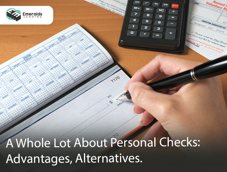 A Whole Lot About Personal Checks: Advantages, Alternatives 